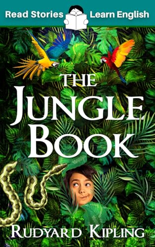 The Jungle Book: Elementary, Level A1+: A story at your level, to help you improve your English without extra studying von Read Stories - Learn English