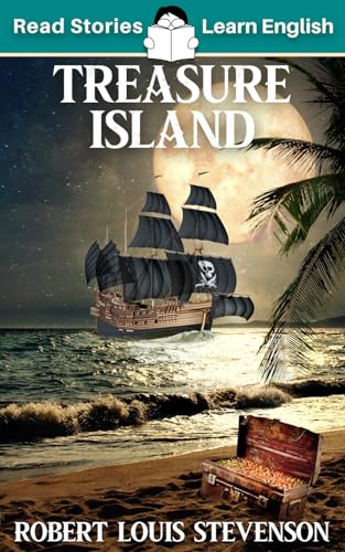 Treasure Island: CEFR level A2 (ELT Graded Reader) von Read Stories - Learn English