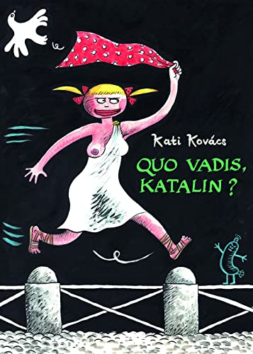 Quo vadis, Katalin ? von RACKHAM