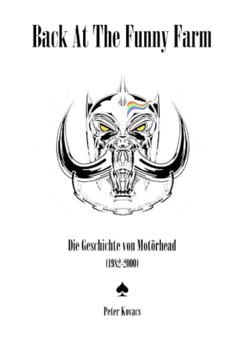 Back At The Funny Farm. Die Geschichte von Motörhead (1982-2000): DE