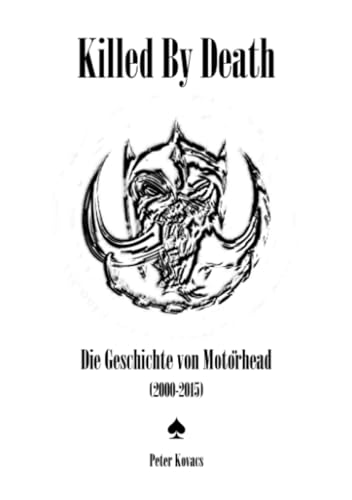 Killed By Death. Die Geschichte von Motörhead (2000-2015) von epubli