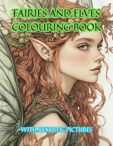 Fairies and Elves Colouring Book for Adults Realistic Colouring Book 80 Pages von Independently published