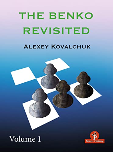 The Benko Revisited Volume 1 (Benko Revisited, 1, Band 1)