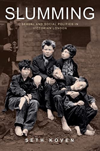 Slumming: Sexual and Social Politics in Victorian London von Princeton University Press