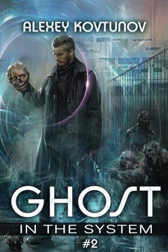Ghost in the System (Book 2): An Apocalypse LitRPG Series von Magic Dome Books