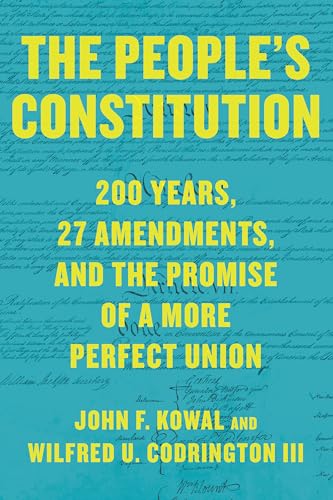 People’s Constitution: 200 Years, 27 Amendments, and the Promise of a More Perfect Union von The New Press