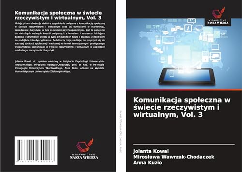 Komunikacja spo¿eczna w ¿wiecie rzeczywistym i wirtualnym, Vol. 3: DE von Fromm Verlag