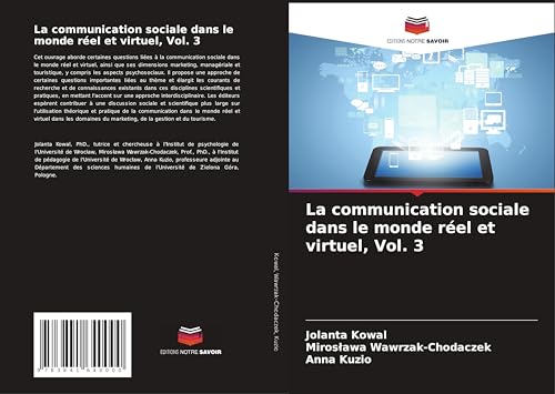 La communication sociale dans le monde réel et virtuel, Vol. 3 von Fromm Verlag