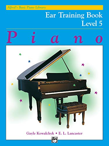 Alfred's Basic Piano Course Ear Training, Bk 5 (Alfred's Basic Piano Library)