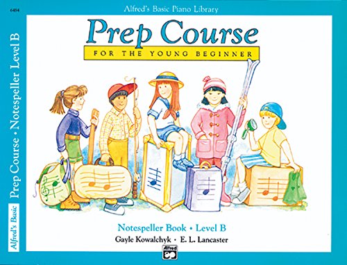 Alfred's Basic Piano Prep Course Notespeller, Bk B: For the Young Beginner (Alfred's Basic Piano Library) von Alfred Music