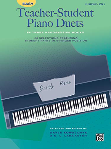 Easy Teacher-Student Piano Duets in Three Progressive Books, Book 1: 23 Selections Featuring Student Parts in 5-Finger Position