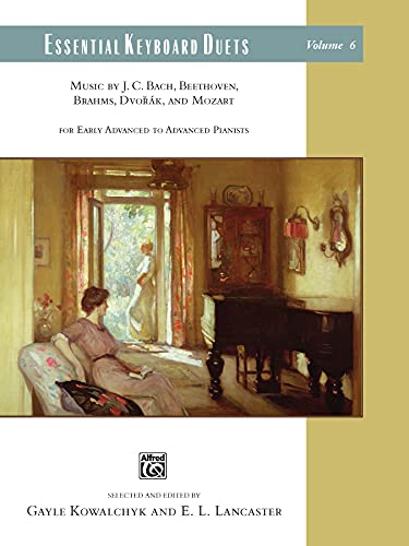 Essential Keyboard Duets, Volume 6: Music by J. C. Bach, Beethoven, Brahms, Dvorák, and Mozart (Essential Keyboard Ensemble Library, Band 6)