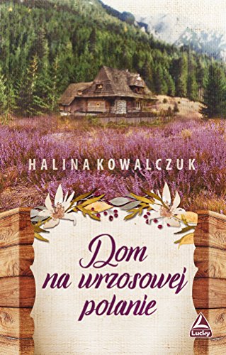 Dom na wrzosowej polanie