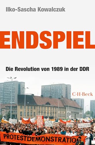 Endspiel: Die Revolution von 1989 in der DDR (Beck Paperback) von C.H.Beck
