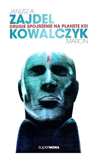 Drugie spojrzenie na planete Ksi (POLSKA FANTASTYKA) von SuperNowa