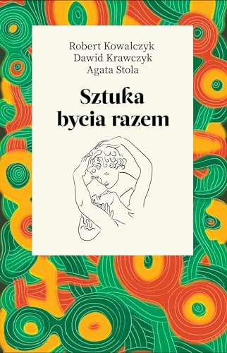 Sztuka bycia razem von Agora