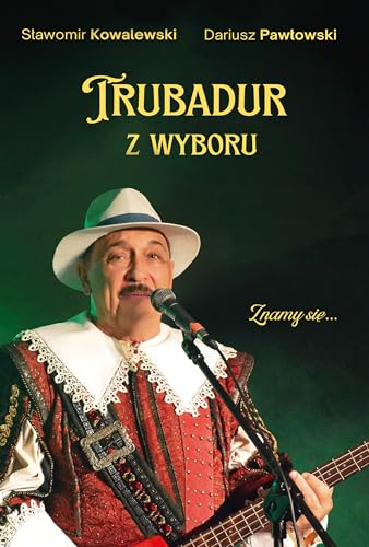 Trubadur z wyboru Trubadur z wyboru von Księży Młyn