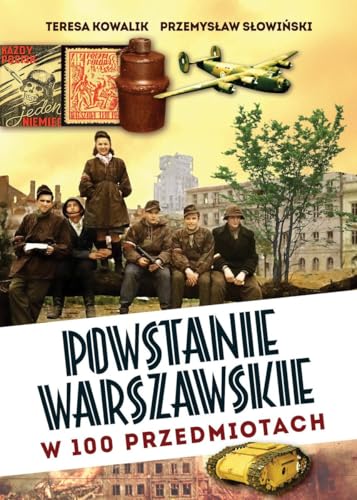 Powstanie Warszawskie w 100 przedmiotach von Fronda
