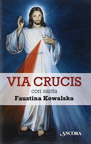 Via crucis con santa Faustina Kowalska von SUSSIDI LITURGICI