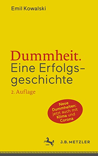 Dummheit: Eine Erfolgsgeschichte von J.B. Metzler