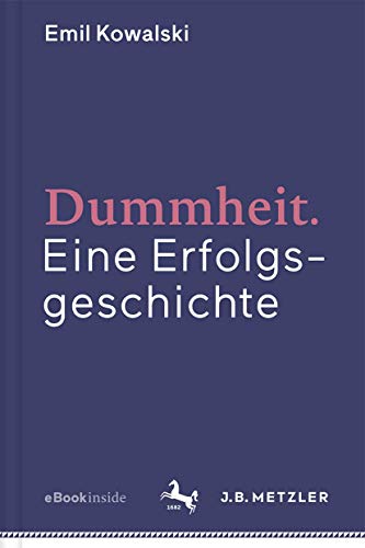 Dummheit: Eine Erfolgsgeschichte