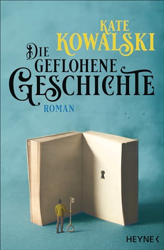 Die geflohene Geschichte: Roman