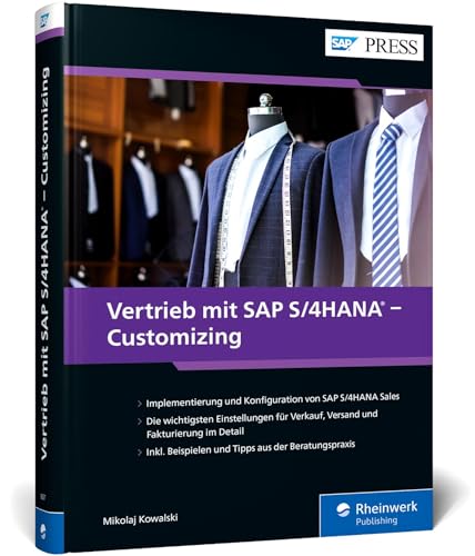 Vertrieb mit SAP S/4HANA – Customizing: Maßgeschneiderte Betriebslösungen einrichten und verwalten: SD zuverlässig implementieren (SAP PRESS) von SAP PRESS