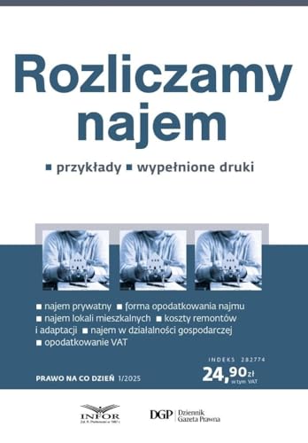 Rozliczamy najem. Prawo na co dzień 1/2025 von Infor