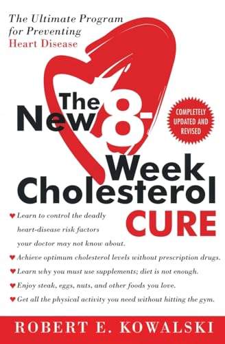 The New 8-Week Cholesterol Cure: The Ultimate Program for Preventing Heart Disease von William Morrow