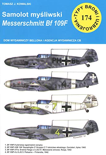 Samolot myśliwski Messerschmitt Bf 109 F: Typy Broni i Uzbrojenia nr 174