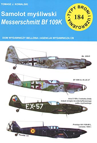 Samolot mysliwski Messerschmitt Bf 109 K: Typy Broni i Uzbrojenia nr 184