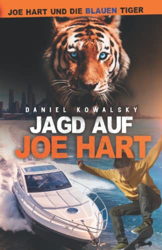 Jagd auf Joe Hart (Joe Hart und die Blauen Tiger, Band 1) von Independently published
