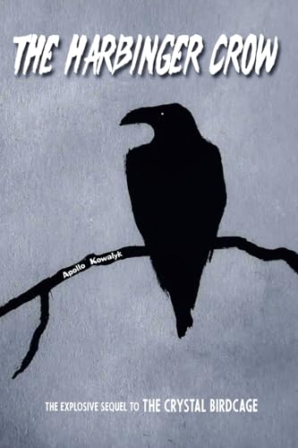 The Harbinger Crow von Apollo Kowalyk