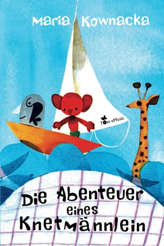 Die Abenteuer des Knetmännleins (Meine erste Büchersammlung, Band 2) von Tom eMusic
