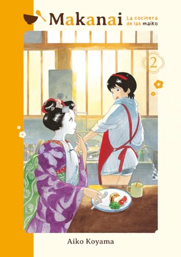 Makanai: La cocinera de las maiko, vol. 2 Makanai: La cocinera de las maiko, vol. 2 von Ediciones Tomodomo