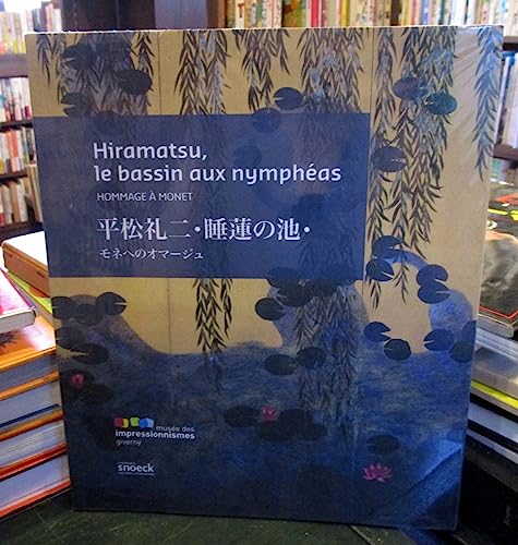 Hiramatsu: Le bassin aux Nymphéas, Hommage à Monet