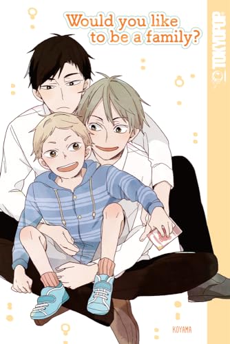 Would You Like to Be a Family? Would You Like to Be a Family?