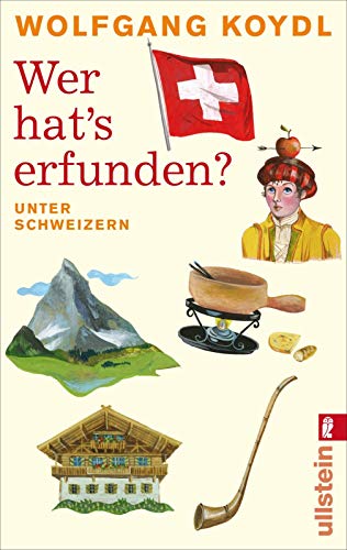 Wer hat's erfunden?: Unter Schweizern (0)
