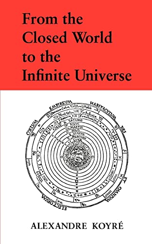 From the Closed World to the Infinite Universe