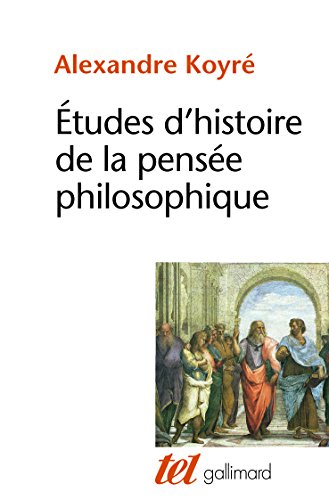 Études d'histoire de la pensée philosophique