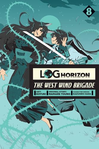 Log Horizon: The West Wind Brigade, Vol. 8 (LOG HORIZON WEST WIND BRIGADE GN, Band 8)