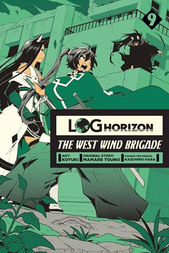 Log Horizon: The West Wind Brigade, Vol. 9