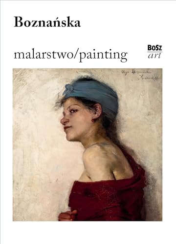 Boznańska. Malarstwo von Bosz