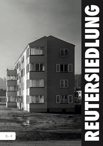 Reutersiedlung (Architekturführer der Werkstatt Baukultur Bonn) von Verlag Dreiviertelhaus