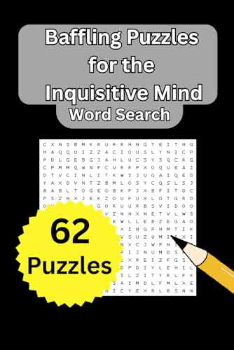 Baffling Puzzles for the Inquisitive Mind Word Search von Independently published