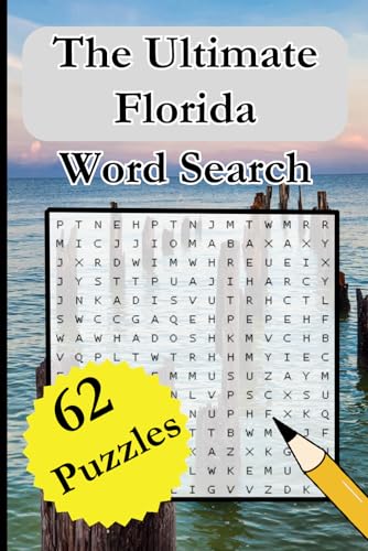 The Ultimate Florida Word Search: A Tropical Word Search Getaway—No Sunscreen Required! von Independently published