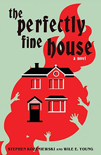 The Perfectly Fine House The Perfectly Fine House