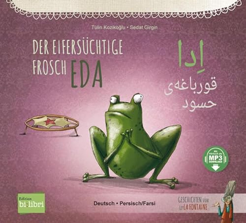 Der eifersüchtige Frosch Eda: Kinderbuch Deutsch-Persisch/Farsi mit MP3-Hörbuch zum Herunterladen von Hueber Verlag