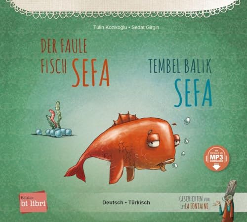Der faule Fisch Sefa: Kinderbuch Deutsch-Türkisch mit MP3-Hörbuch zum Herunterladen von Hueber Verlag