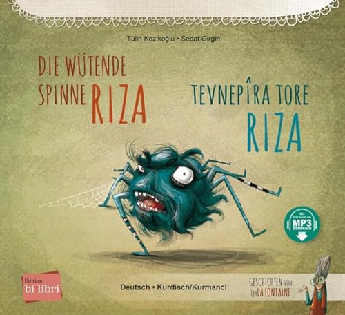 Die wütende Spinne Riza: Kinderbuch Deutsch-Kurdisch/Kurmancî mit MP3-Hörbuch zum Herunterladen von Hueber Verlag